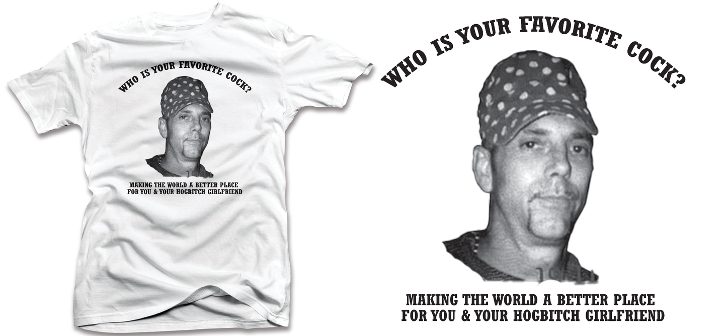 Who is your Favorite Cock? T-shirt